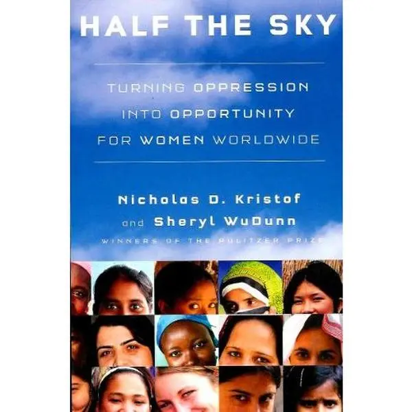 USED-Half the Sky: Turning Oppression Into Opportunity for Women Worldwide by NICHOLAS D. KRISTOF: SHERYL WUDUNN (Paperback)
