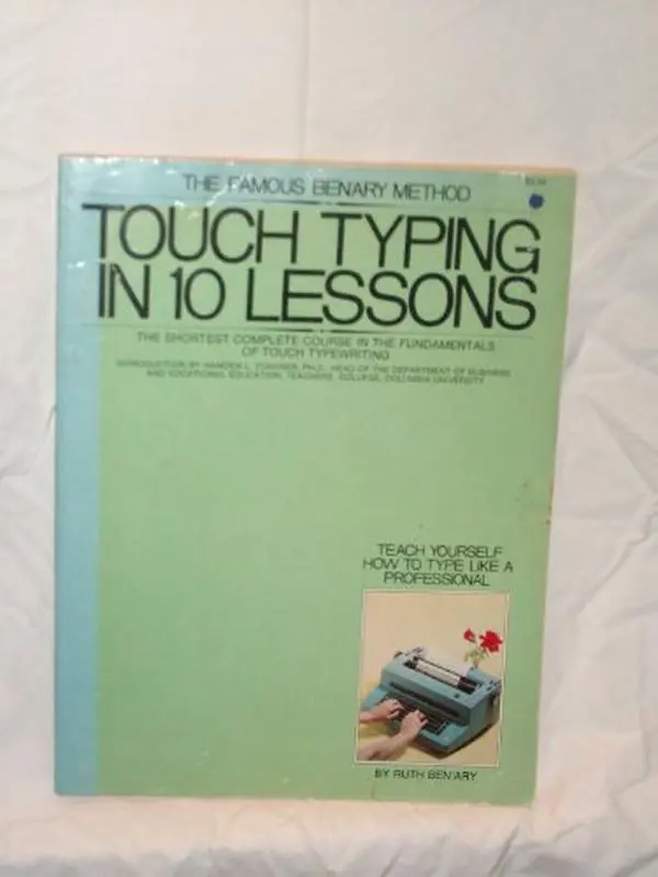USED Book - Touch typing in ten lessons : a home-study course with complete instructions in the fundamentals of touch typewriting and introducing the basic combinations method by Ruth Ben'Ary (Paperback) - english