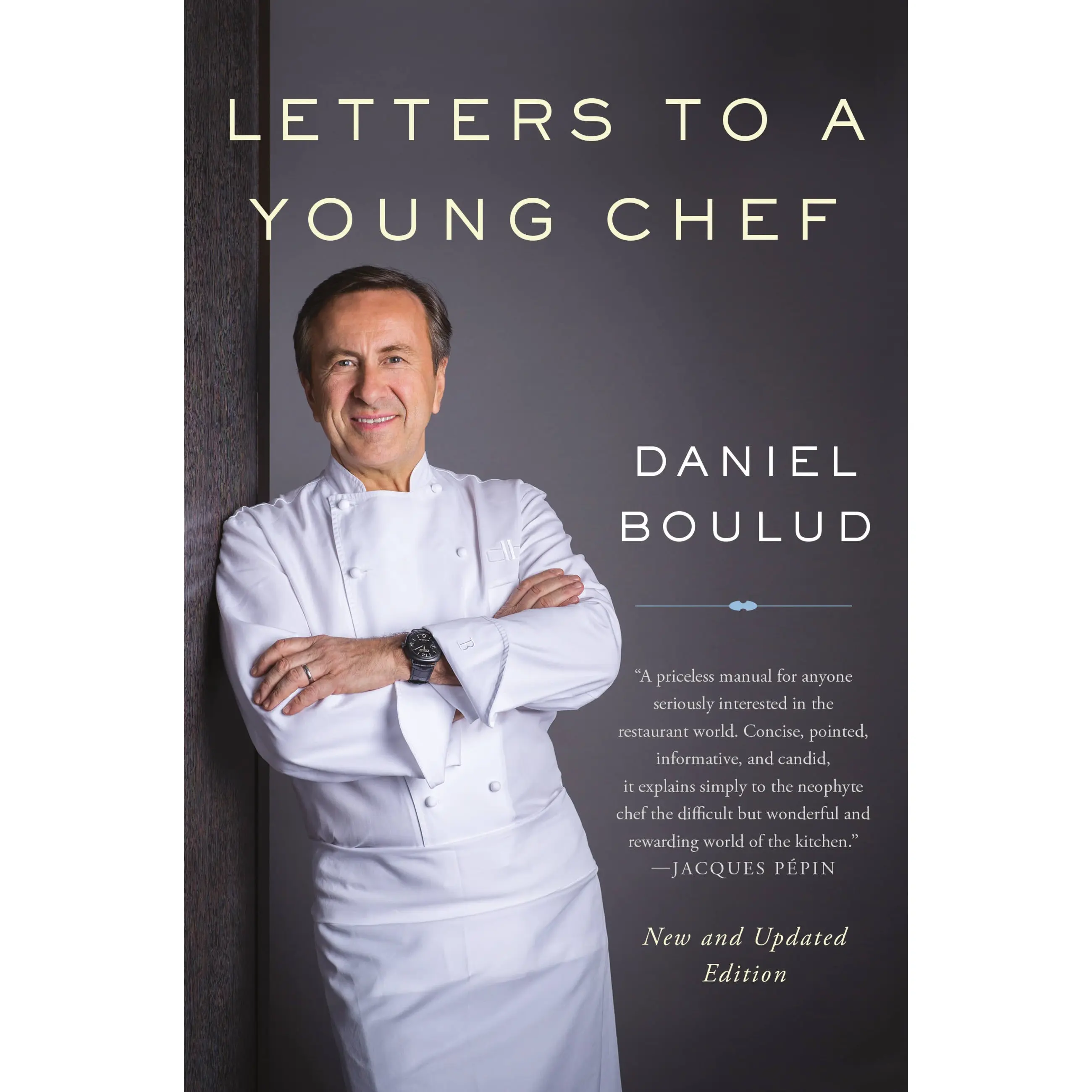 Letters to a Young Chef by Daniel Boulud [Paperback Book]