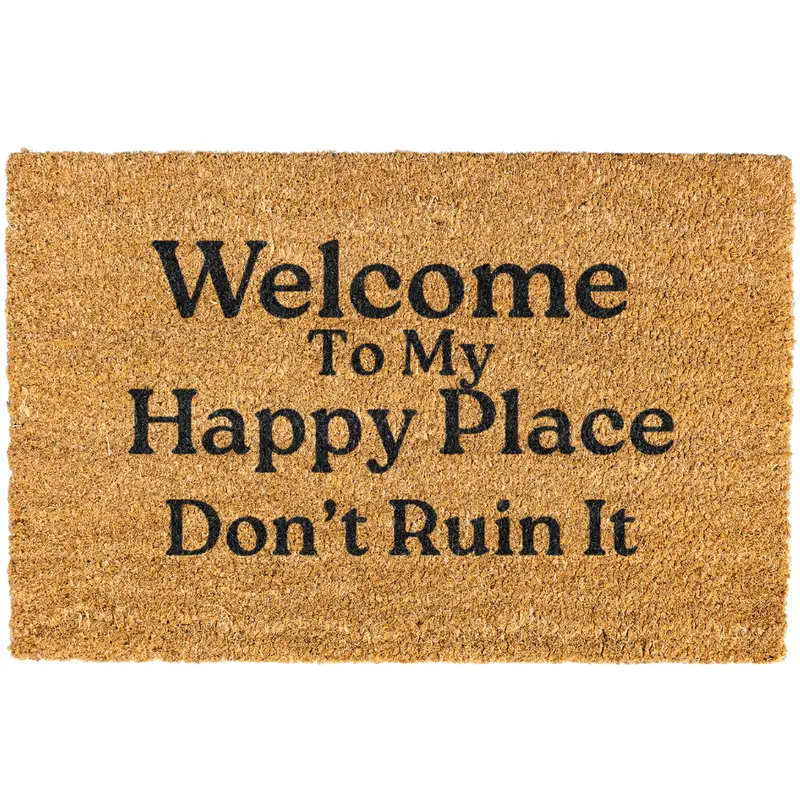 Welcome To My Happy Place Don't Ruin It doormat, Door mat, Funny Doormat, Welcome Mat, Funny Door mat