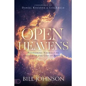 USED-Open Heavens: Position Yourself to Encounter the God of Revival by Johnson, Bill (Hardcover)