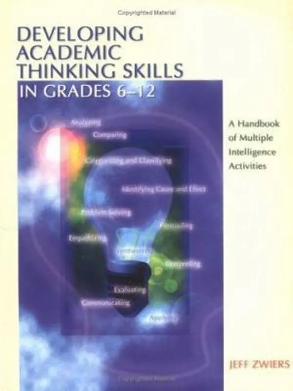 USED-Developing Academic Thinking Skills In Grades 6-12: A Handbook Of Multiple Intelligence Activities by Jeff Zwiers (Paperback)