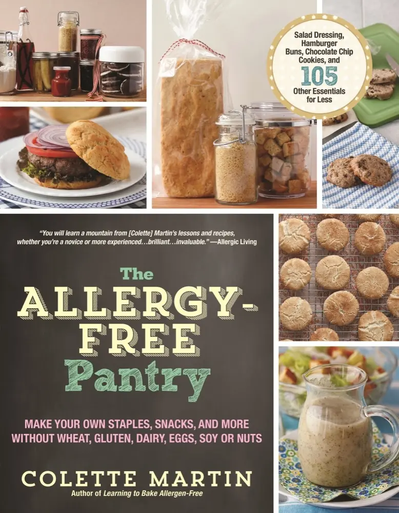 USED-The Allergy-Free Pantry: Make Your Own Staples, Snacks, and More Without Wheat, Gluten, Dairy, Eggs, Soy or Nuts by Martin, Colette (Paperback)