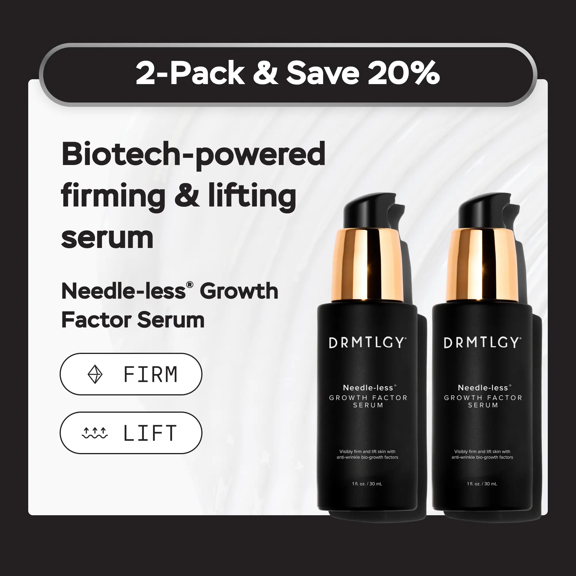 DRMTLGY Needle-less Growth Factor Serum Duo (2-pack) - Biotech-Powered Serum Lifts and Firms Skin with Peptides, Ceramides, and Hyaluronic Acid