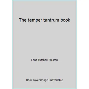 USED-The temper tantrum book by Edna Mitchell Preston (Hardcover)
