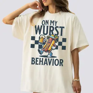 On My Wurst Behavior Shirt, Funny Oktoberfest Shirt for Women, Beer Festival Shirt, Streetwear Graphic Tee