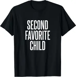 100% Cotton Family Favorites Gifts & more Second Favorite Child T-Shirt