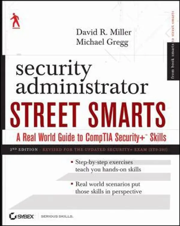 USED-Security Administrator Street Smarts: A Real World Guide to CompTIA Security+ Skills by David R. Miller (Paperback)