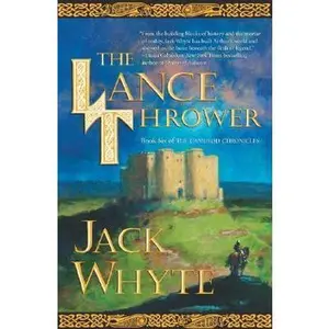 USED-The Lance Thrower (The Camulod Chronicles, Book 6) by Jack Whyte (Hardcover)