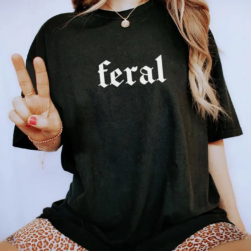 Feral Women Tee – A hilarious, unhinged Gen X shirt for fierce moms; the perfect quirky Mother's Day gift.