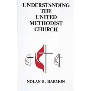 USED-Understanding The United Methodist Church by Nolan Harmon (Paperback)