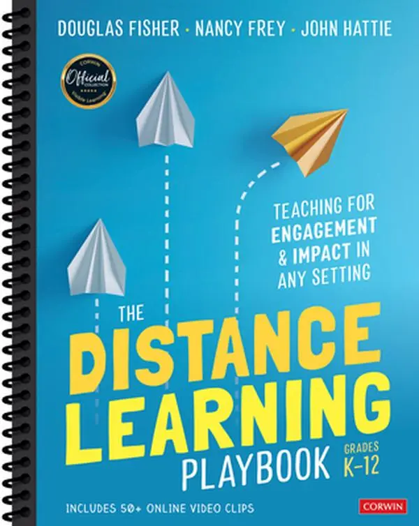 USED Book - The Distance Learning Playbook, Grades K-12: Teaching for Engagement and Impact in Any Setting by Fisher, Douglas (Spiral-bound) - english