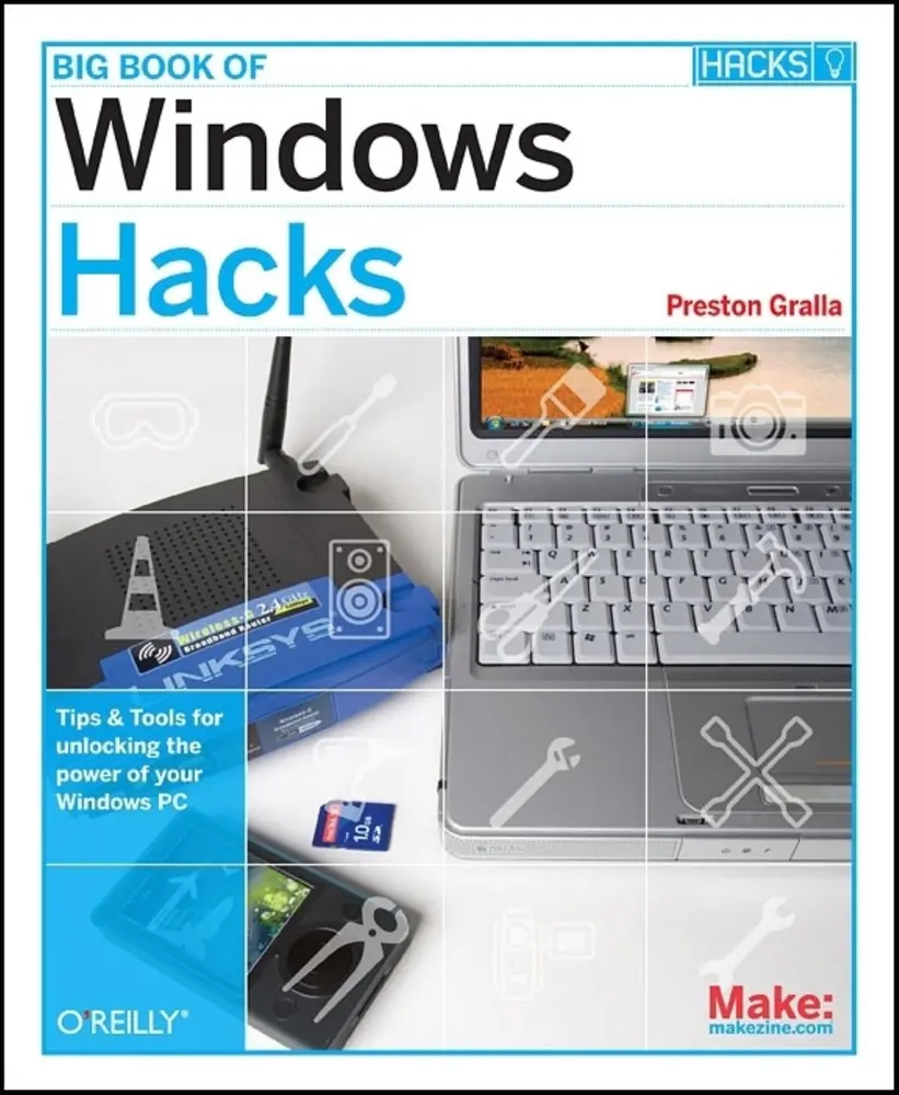 USED-Big Book of Windows Hacks: Tips & Tools for Unlocking the Power of Your Windows PC by Gralla, Preston (Paperback)