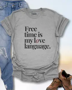 Free Time Is My Love Language T-Shirt