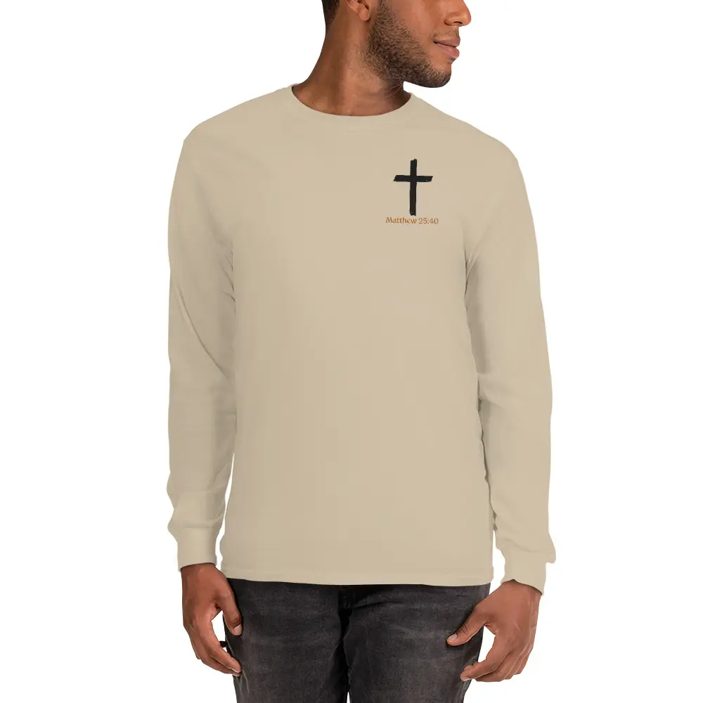 Matthew 25:40- Least of These Men’s Long Sleeve Shirt
