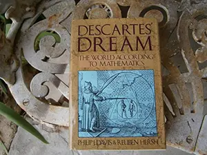USED-Descartes' Dream: The World According to Mathematics by Philip J. Davis (Hardcover)