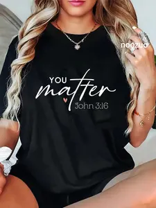 100% Cotton You Matter John 3 16 Bible Verse Christian Faith Quote T-Shirt
