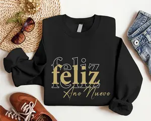 Feliz Ano Nuevo Sweatshirt, Happy New Year Hoodie, Spanish Merry Christmas, Family Matching Xmas, Feliz Navidad Sweater, Holiday Gift Sweater.