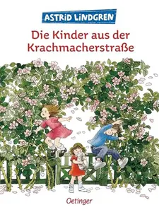 USED-Die Kinder aus der Krachmacherstrasse. ( Ab 6 J. by Astrid Lindgren (Hardcover)