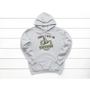 Duck Hunting Hoodie, Sorry I Was On Slaycation, Waterfowl Hoodie, Kids & Adult Sizes, Hunting Hoodie, Sublimated Design, Slaycation Hoodie Best Price