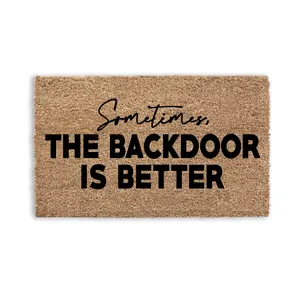 Sometimes The Backdoor Is Better Handcrafted Flocked Doormat Funny Outdoor Entryway Door Mat Rug Custom AF Tomball TX Made