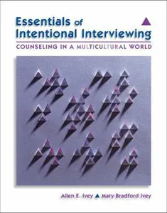 USED-Essentials of Intentional Interviewing: Counseling in a Multicultural World (with CengageNOW Printed Access Card) (Available Titles CengageNOW) by Allen E. Ivey (Paperback)