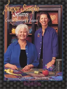 USED Book - Super Simple Squares: Creative Uses for 6 1/2 Squares by Lynda Milligan (Paperback) - english