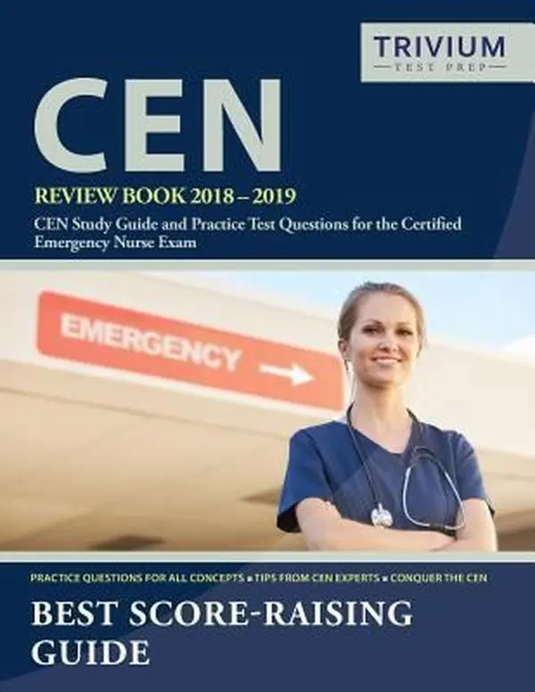 USED-CEN Review Book 2018-2019: CEN Study Guide and Practice Test Questions for the Certified Emergency Nurse Exam by Cen Exam Prep Team (Paperback)