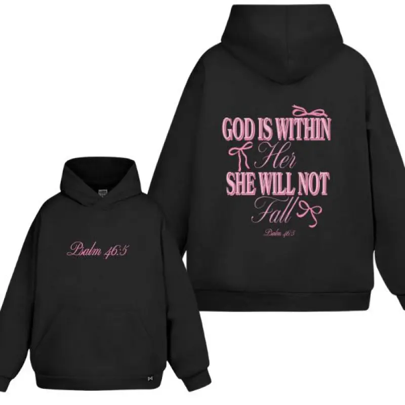 Pink Christian "God Is Within Her She Will Not Fall" 2-Sided Hoodie – Inspirational Faith Graphic Hoodie/Sweatshirt/T-Shirt, Pink Aesthetic Christian Streetwear, Spiritual Quote Pullover, Unisex 100% Cotton, Trendy Blessing Gift 2025