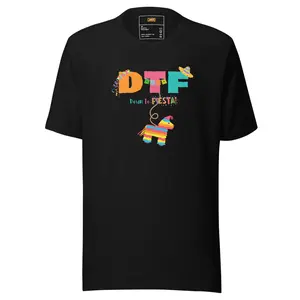 DTF- Down to Fiesta Unisex t-shirt