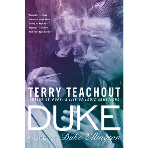 USED-Duke: A Life of Duke Ellington by Teachout, Terry (Paperback)