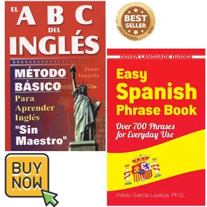 ABCs del Inglés + Easy Spanish Phrase Book: Método básico para aprender sin maestro y dominar 700 frases esenciales (English and Spanish Edition)