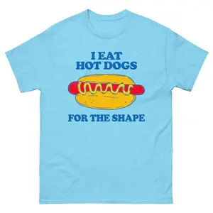 I Eat Hot Dogs For The Shape Shirt, Funny Food Meme T-Shirt