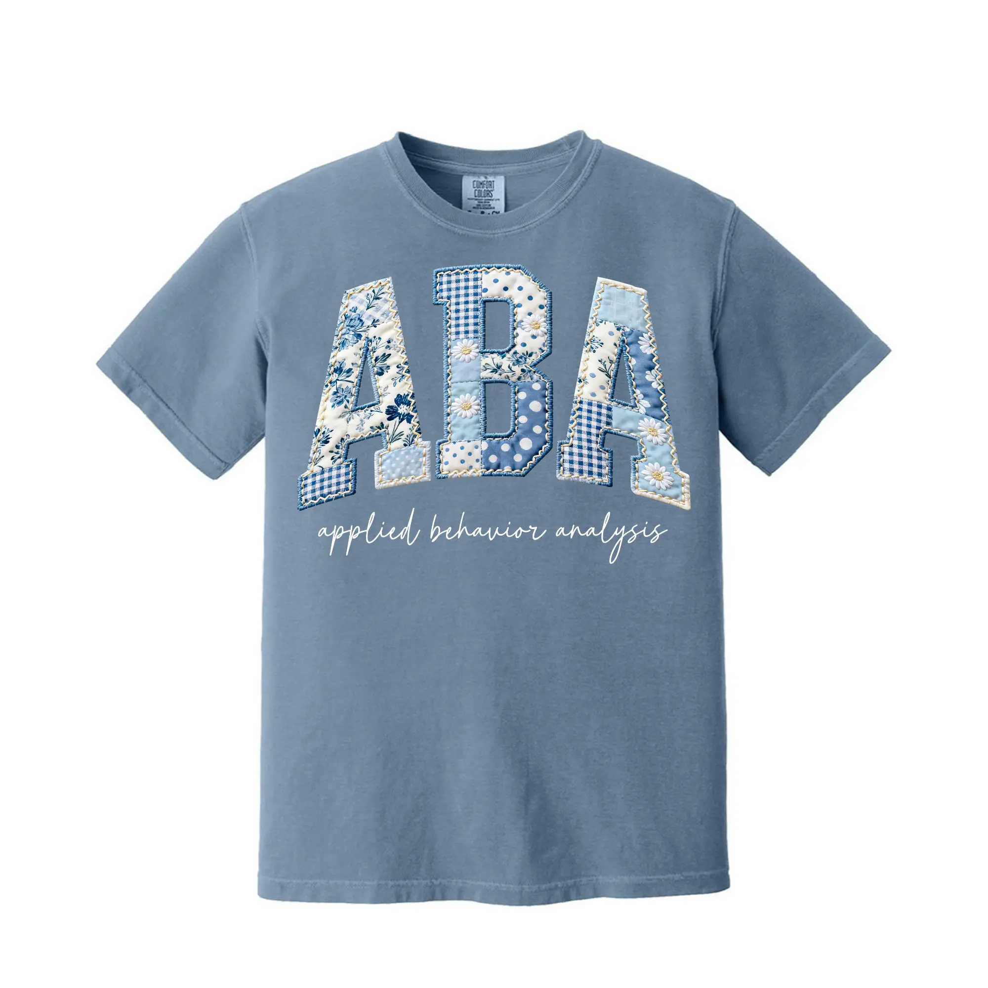 Comfort Colors ABA Shirt, Floral Faux Patchwork Applied Behavior Analysis Tee, Gift for BCBA RBT, Behavior Appreciation Tee, Therapist Gift