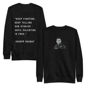 Hossam Shabat - Embroidered Picture Front with Digital Print Quote Unisex Crewneck Sweatshirt  Tops