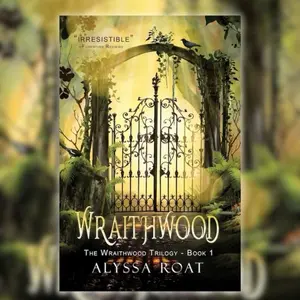 Wraithwood by Alyssa Roat - Paperback Signed Copy, YA Arthurian Contemporary Fantasy