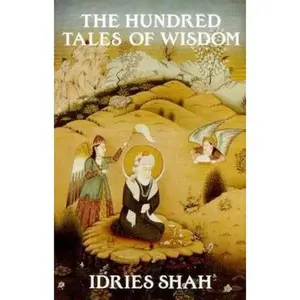 USED-The Hundred Tales of Wisdom: Life, Teachings and Miracles of Jalaludin Rumi from Aflaki's Munaqib by Jalaludin Rumi (Paperback)