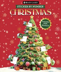 Brain Games - Sticker by Number: Christmas (24 Images to Sticker - Watercolor Tree Cover): Includes 2 Foil Sticker Sheets to Complete Each Image! -- Publications International Ltd, Paperback