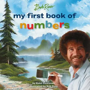 USED-Bob Ross: My First Book of Numbers by Pearlman, Robb (Board book)