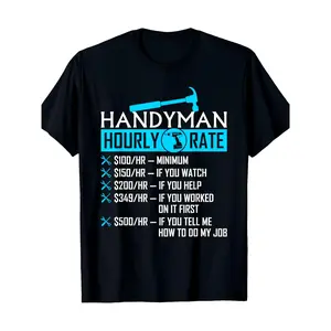 Handyman Hourly Rate Humor Carpenter Funny Handy Man T-Shirt-100% Cotton