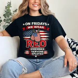 On Fridays We Wear RED Shirt Remember Everyone Deployed Patriotic Tee