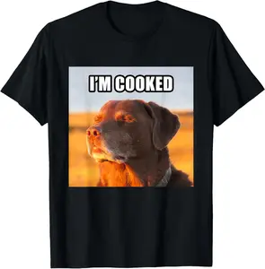 100% Cotton I'm Cooked Dog Funny Meme T-Shirt