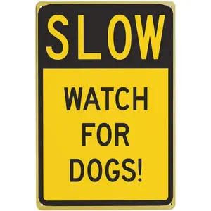 Slow Watch for Dogs Dogs Run Runner Yard Slow Down Signs Sign Crossing Cost Free Parking Caution Watch Dogs Indoor Outdoor Road Water 8X12Inch