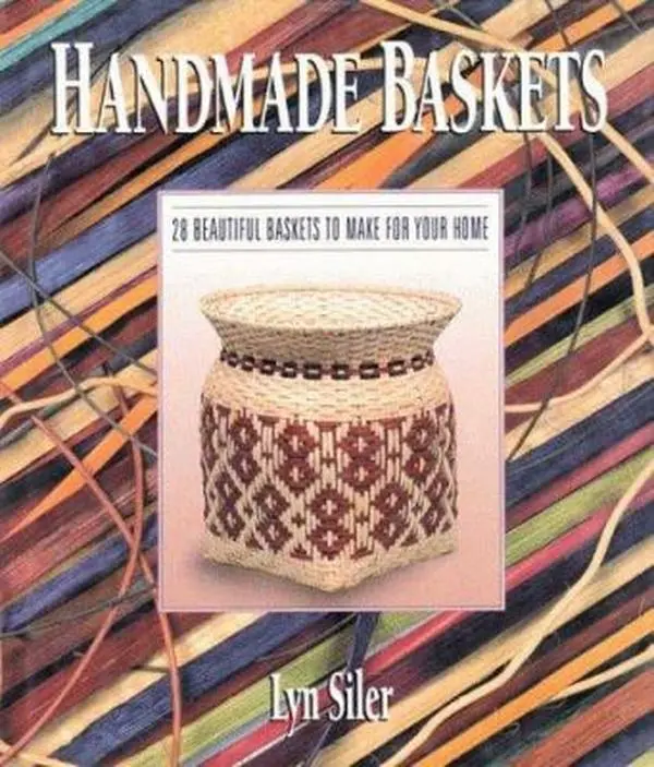 Used Book - Handmade Baskets: 28 Beautiful Baskets to Make for Your Home by Lyn Siler (English, Good Softcover, Glossary of Terms Included for DIY Enthusiasts), Practical Guide