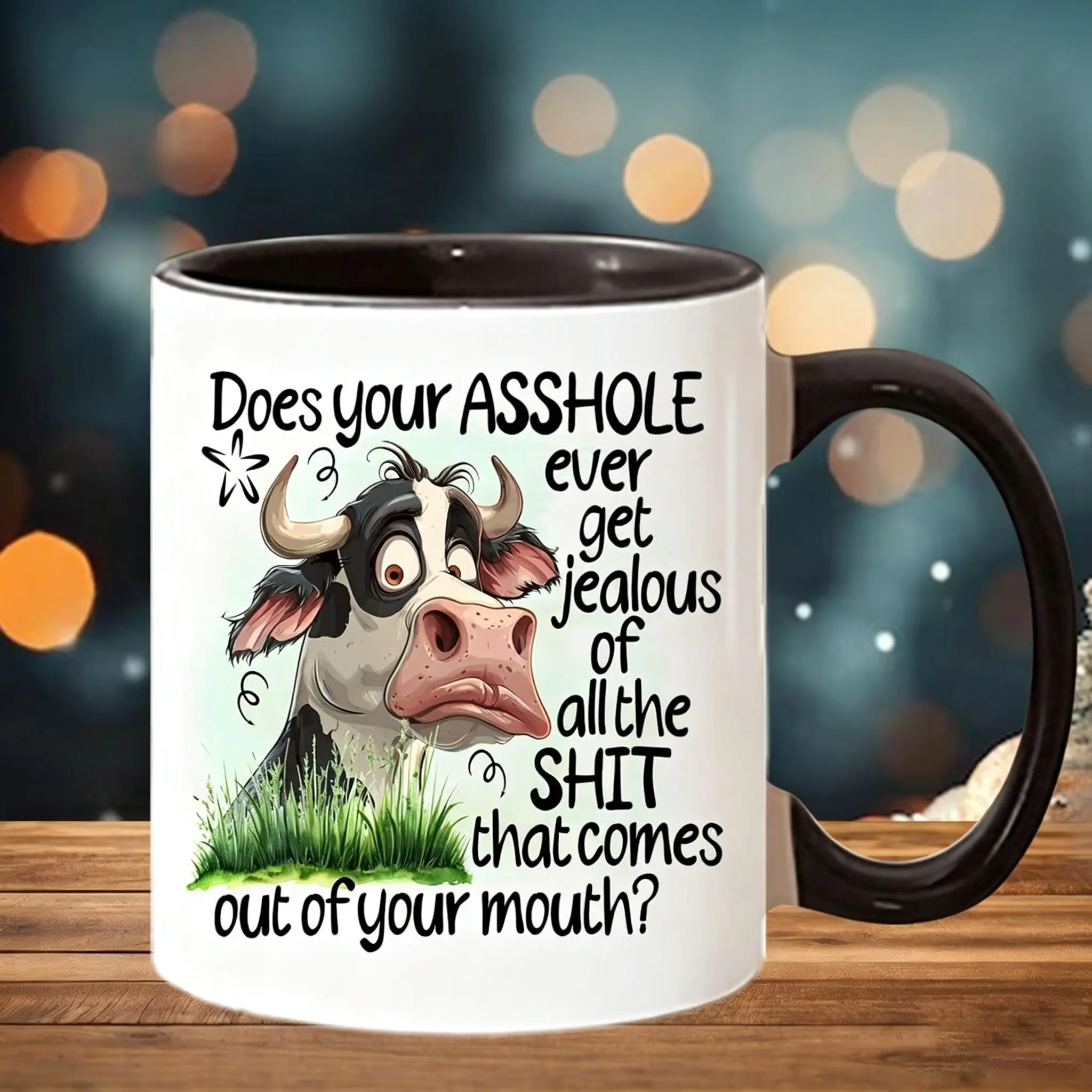 Funny Mug Does Your *sshole Ever Get Jealous Mug Funny Cow Rude Ceramic Mug