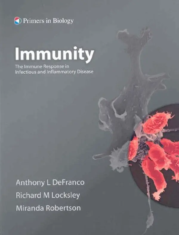 USED-Immunity: The Immune Response in Infectious and Inflammatory Disease (Primers in Biology) by Anthony L. Defranco (Paperback)