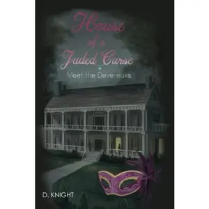 USED-House of a Jaded Curse: Book One: Meet the Devereuxs by Deidra Knight (Paperback)