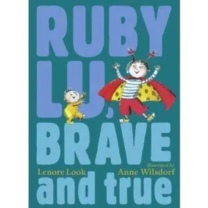USED-Ruby Lu, Brave and True by Lenore Look (Hardcover)