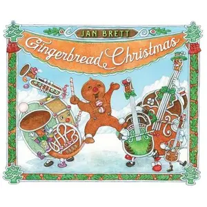 Gingerbread Christmas -- Jan Brett, Hardcover