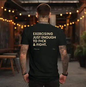 EXERCISING JUST ENOUGH TO F≈CK & FIGHT Funny Shirt for Men & Women, Gift for Her and Him Unisex T-shirt For Man And Woman, Tshirt, Streetwear Style, Retro Vintage Y2k